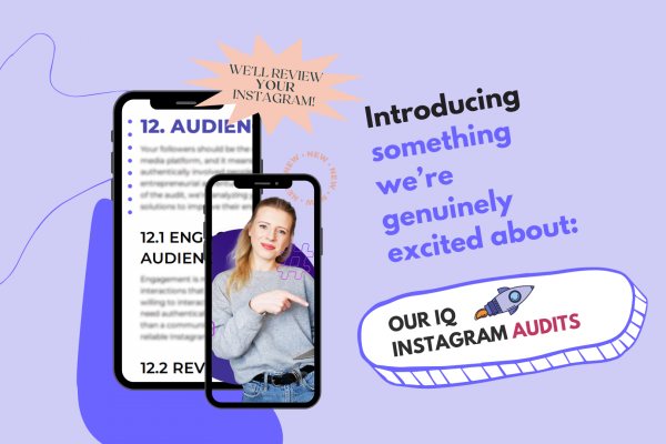 Introducing something we’re genuinely excited about – our IQ Instagram Audits!