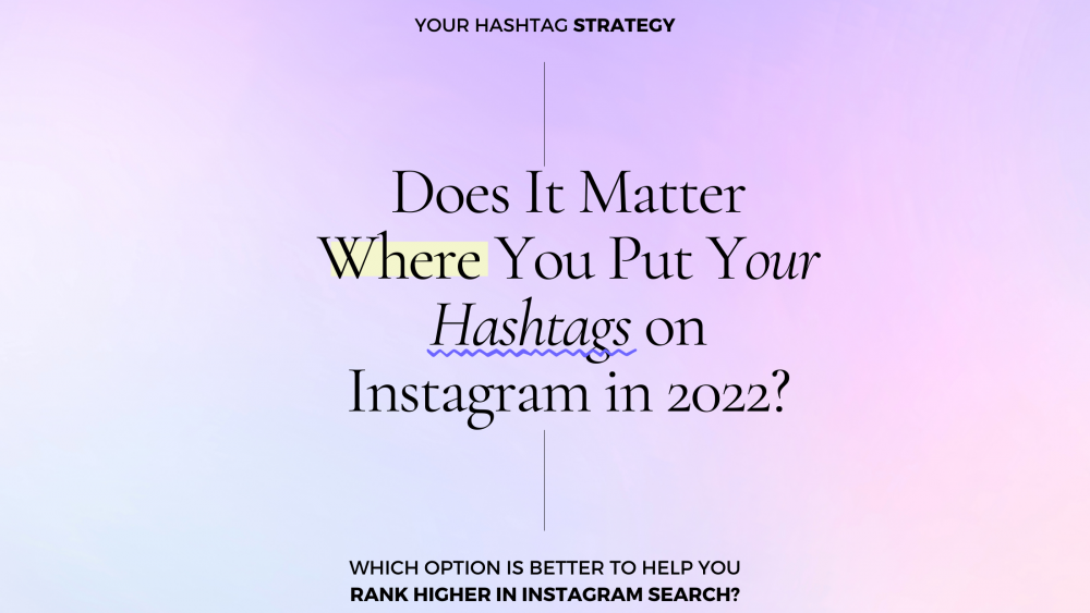 where to put instagram hashtags