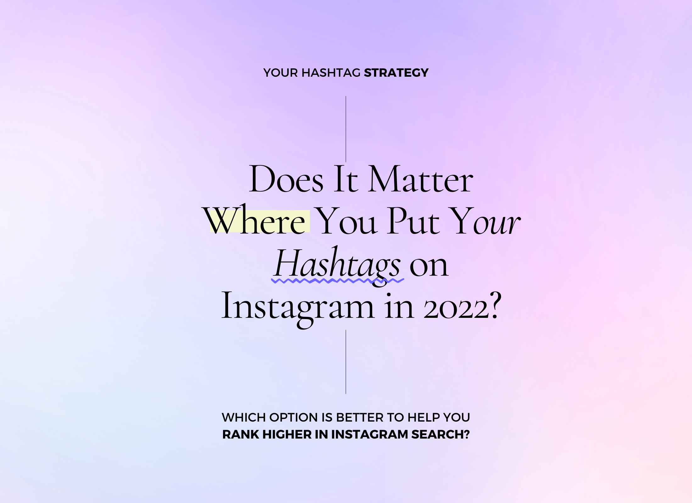 Instagram Hashtags Best Place to Put Hashtags on Instagram
