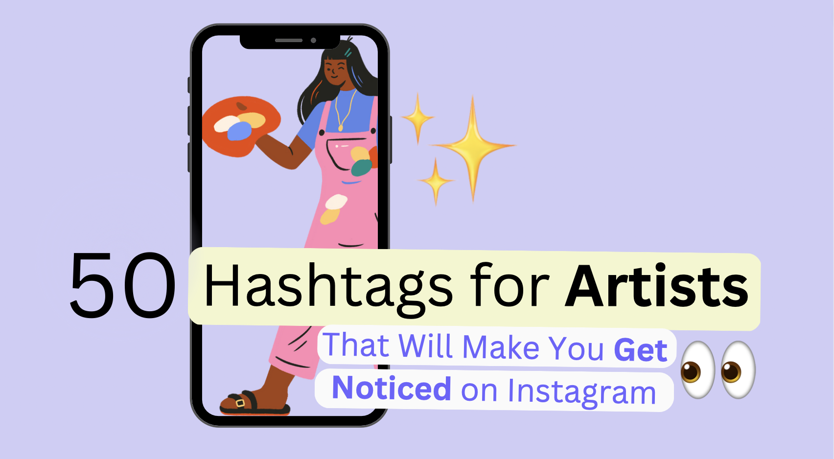 50 Hashtags for Artists That Will Make You Get Noticed on Instagram