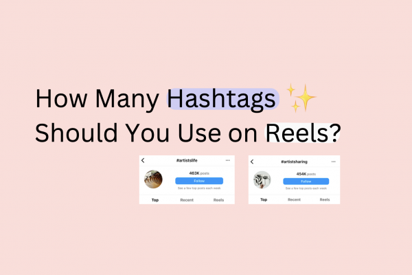 How Many Hashtags Should You Use on Reels?