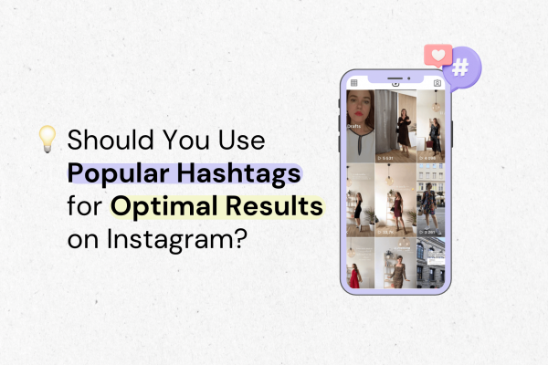 explanation of: Is it good to use popular hashtags?