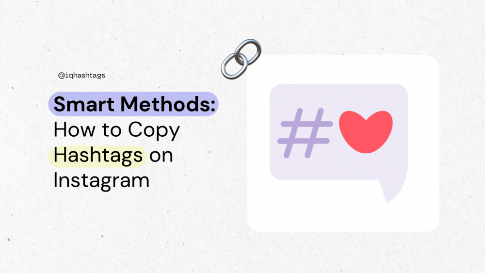 explanation of how to copy hashtags on instagram