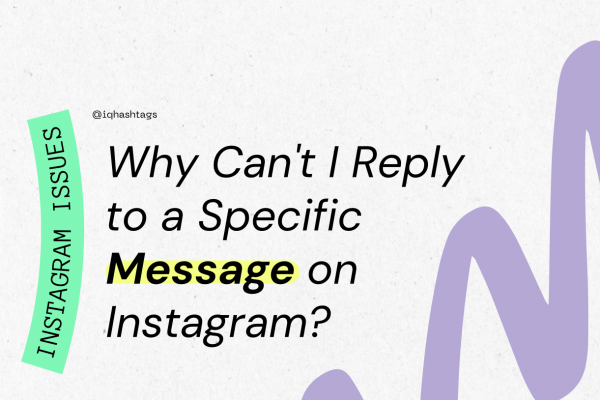 Why Can't I Reply to a Specific Message on Instagram?