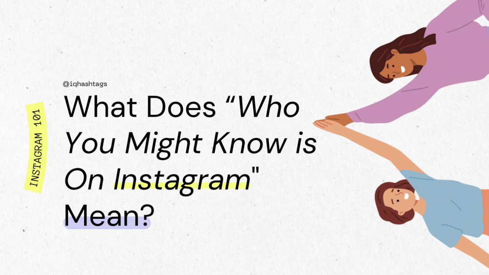 Who You Might Know is On Instagram tutorial