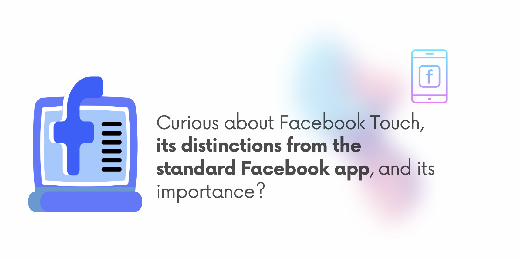 explanation: Should You Use Touch on Facebook?
