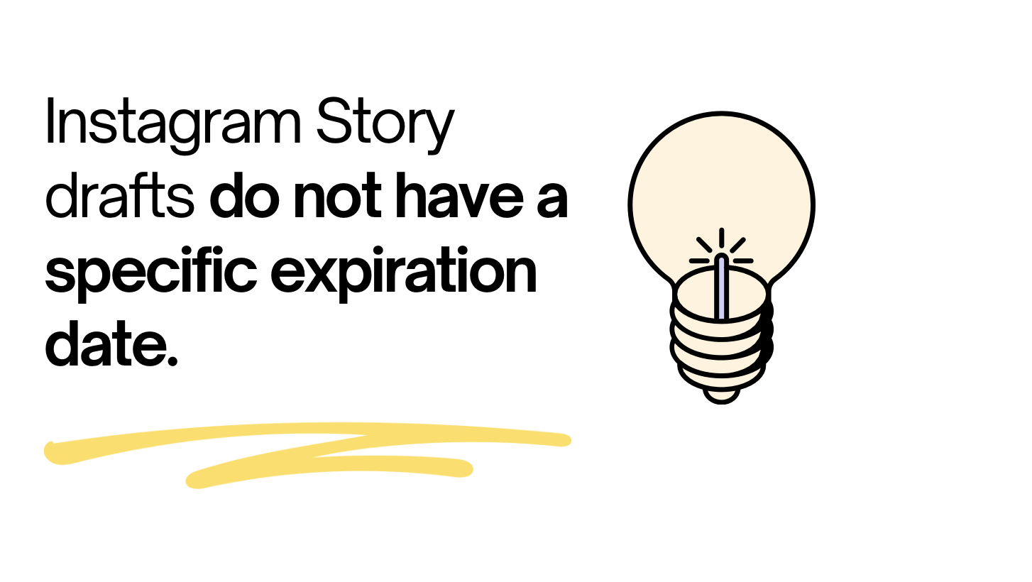 Do Story Drafts Expire on Instagram? explanation