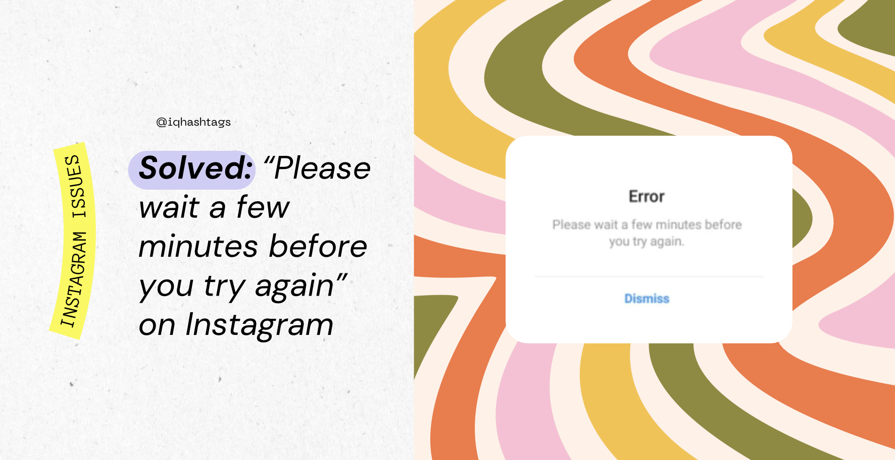 Solved: “Please wait a few minutes before you try again” on Instagram -  IQhashtags - Instagram hashtag search tool