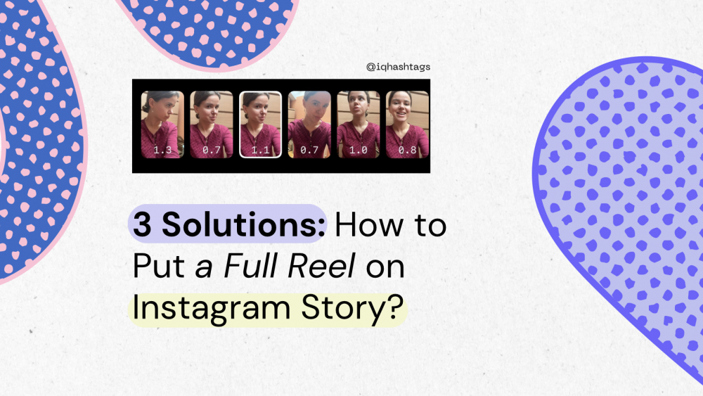 3-solutions-how-to-put-a-full-reel-on-instagram-story-iqhashtags