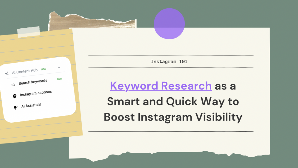 Keywords Marketing: Finding the Best Keywords and Keyword Research as a Smart and Quick Way to Boost Instagram Visibility
