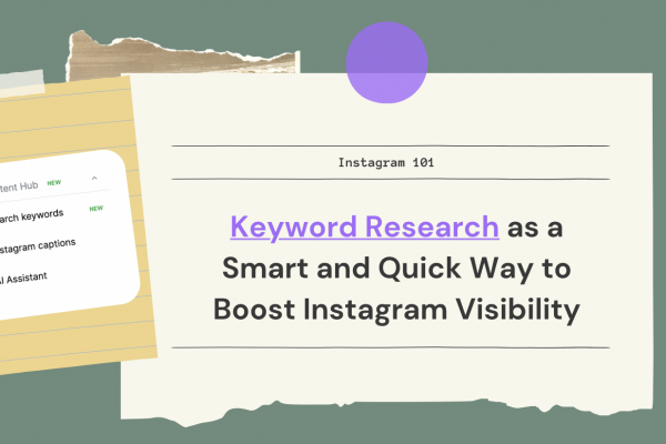 Keywords Marketing: Finding the Best Keywords and Keyword Research as a Smart and Quick Way to Boost Instagram Visibility