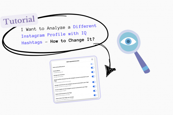 I Want to Analyze a Different Instagram Profile with IQ Hashtags – How to Change It?